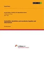 Daniel Wurst | Sterbehilfe. Rechtliche Und Moralische Aspekte Und Alternativen