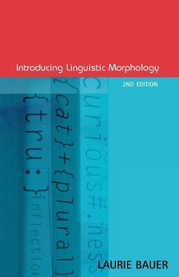 Laurie Bauer Introducing Linguistic Morphology (Taschenbuch) (US IMPORT)