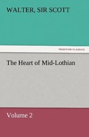 Walter Scott | The Heart Of Mid-Lothian, Volume 2 | Taschenbuch | Englisch