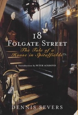 18 Folgate Street by Severs, Dennis 0701172797 FREE Shipping