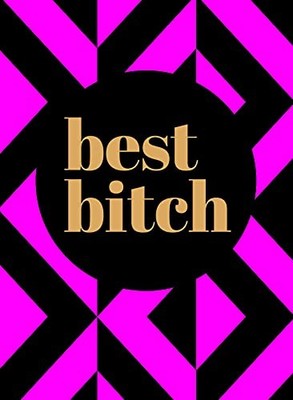 Best b*tch By Summersdale