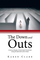 Karen Clark | The Down And Outs | Taschenbuch | Englisch (2013) | Authorhouse Uk