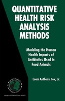 Quantitative Health Risk Analysis Methods Louis Anthony Cox Jr.