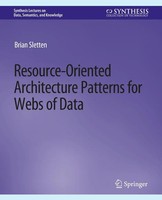 Brian Sletten | Resource-Oriented Architecture Patterns For Webs Of Data | Buch