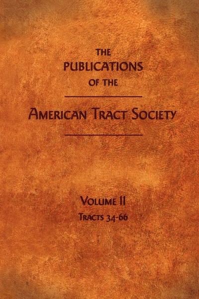 American Tract Society | The Publications Of The American Tract Society | Buch-image
