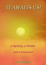 It Awaits Us-I.A.M cHALE I.A.M cHALE