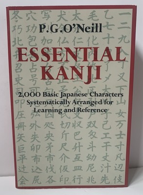 Essential Kanji - 2000 grundlegende japanische Zeichen - P G ONeill