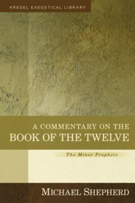 A Commentary on the Book of the Twelve: The Minor Prophets (Hardback) - NEW