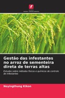 Noyingthung Kikon | GestãO Das Infestantes No Arroz De Sementeira Direta De...