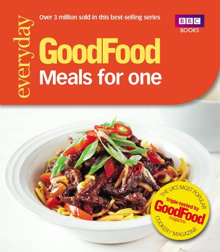 Good Food: Meals for One: Triple-tested recipes (Everyday... - Good Food Guides