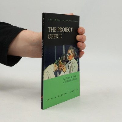 The Project Office: A Key to Managing Projects Effectively | J. Davidson...