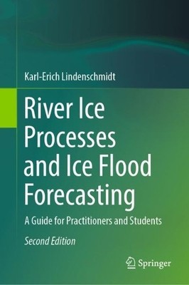 Flusseisprozesse und Eisflutvorhersage - 9783031490873