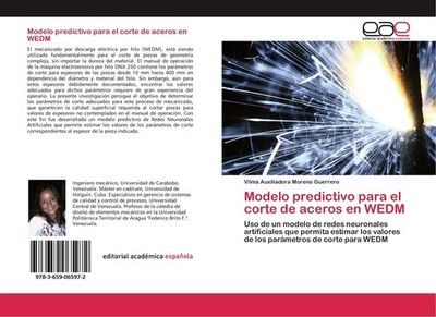 Modelo predictivo para el corte de aceros en WEDM Vilma Auxiliadora Moreno Guerr