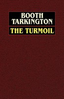 The Turmoil Booth Tarkington Taschenbuch Kartoniert / Broschiert Englisch 2025
