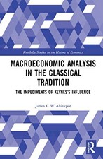 Macroeconomic Analysis in the Classical Tradi...