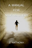 J. Anthony | A Manual For Self-Mastery | Taschenbuch | Englisch (2006)