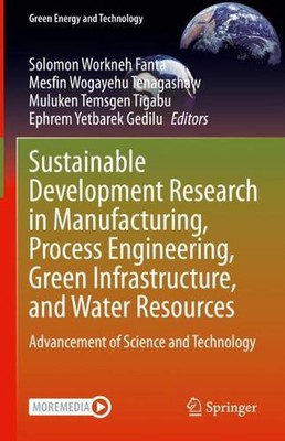 Sustainable Development Research in Manufacturing, Process Engineering, Green In