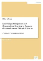 Knowledge Management And Organisational Learning In Business Organisations And B