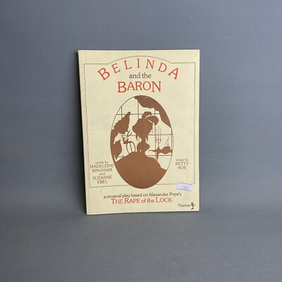 Belinda & The Baron Musical Play Based On The Rape Of The Lock Libretto 