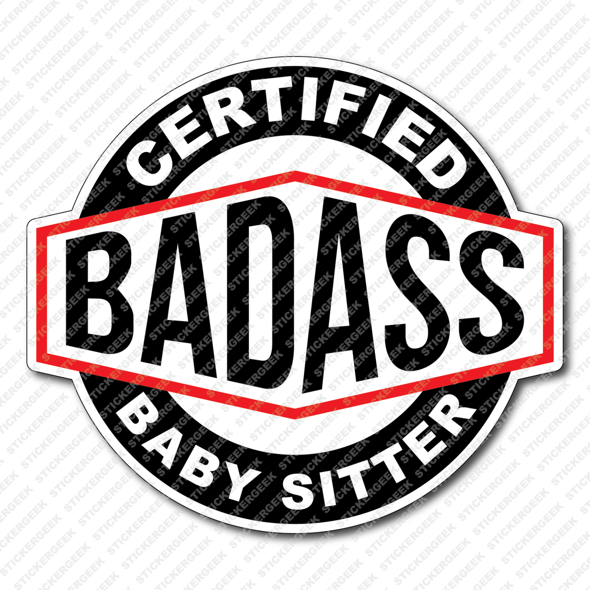 Certified BadAss Bad Ass Baby Sitter Sticker Hydro Water Bottle Laptop  Decal | eBay