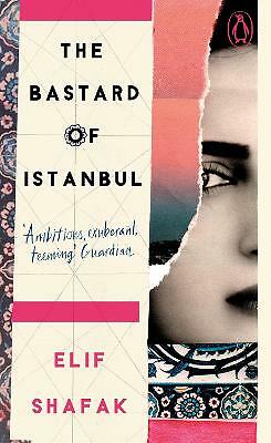 The Bastard of Istanbul by Elif Shafak (Paperback, 2019)