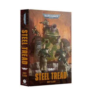 WARHAMMER 40,000 40K STEEL TREAD HARDBACK NOVEL (ENGLISH) BL3276 NEW