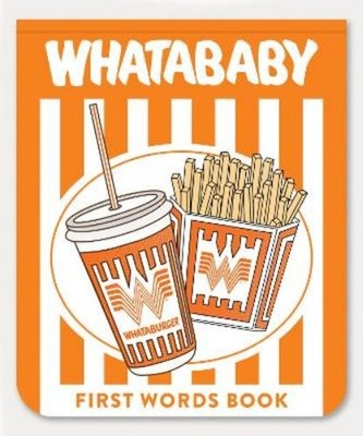 Blue Star Press Whatababy (Kartonbuch) Whataburger Activity Series