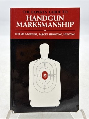 The Expert's Guide to Handgun Marksmanship  by Jim Casada PB 2010