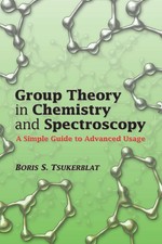 Group Theory in Chemistry and Spectroscopy: A...