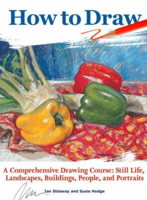 How to Draw by Ian Sidaway and Susie Hodge  *PB *Brand New In Package *Pictured