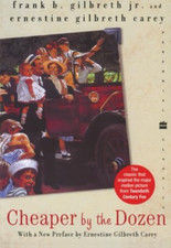 Cheaper by the Dozen (Perennial Classics) - Paperback NEW B., Frank 2002-06-01