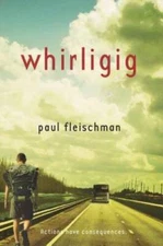 Whirligig - Paperback By Fleischman, Paul - GOOD