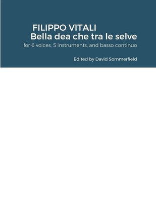 David Sommerfield | FILIPPO VITALI Bella dea che tra le selve | Taschenbuch