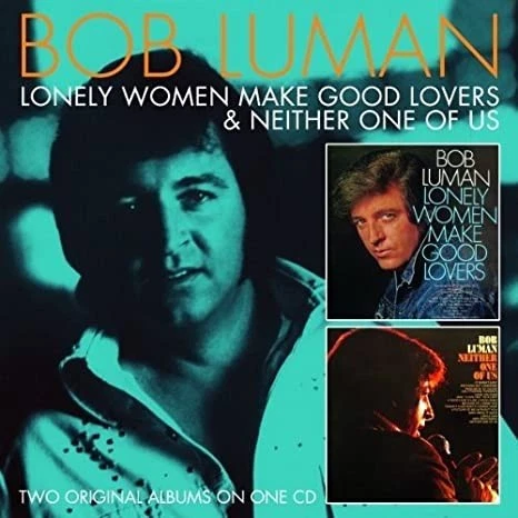 Bob Luman - Lonely Women Make Good Lovers & Neither One Of Us - CD Comp - Bild 1 von 1