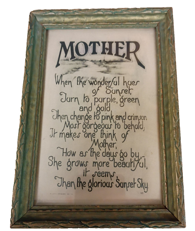 Framed Mother Poem  Print1920-1930 by John Drescher Co. NJ #53 of his art print