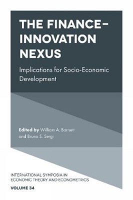 William A. Barnett The Finance-Innovation Nexus (Hardback)