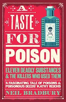 A Taste for Poison: Eleven deadly substances and the kil... | Buch | Zustand gut