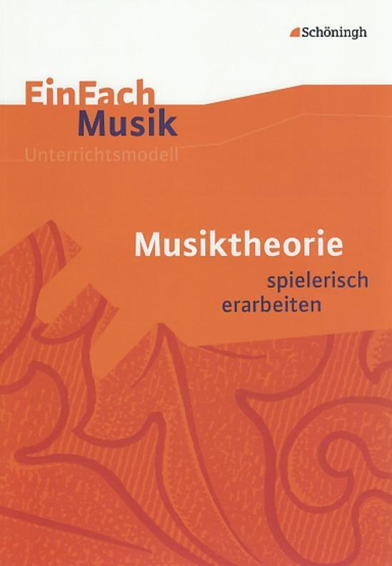 Thumbnail - Einfach Musik. Musiktheorie: Spielerisch Erarbeiten | Taschenbuch |