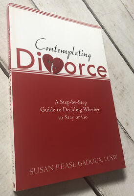 Contemplating Divorce A Step-by-Step Guide to Deciding Whether to Stay  Gadoua