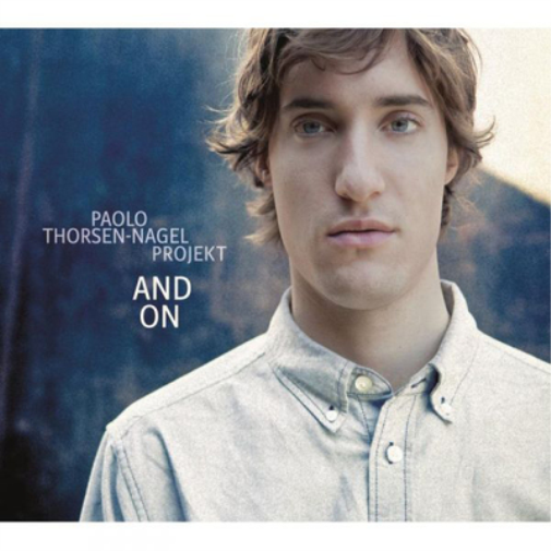 The Paolo Thorsen-Nagel Projekt And On (CD) Album
