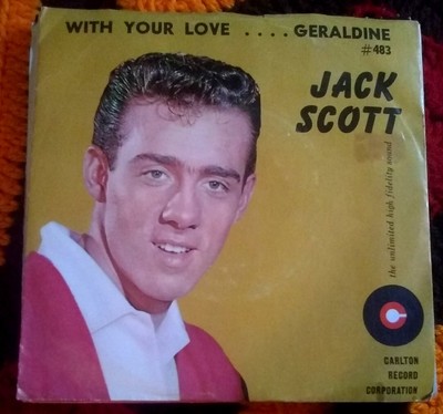 Jack Scott, With Your Love ~ 1958 Carlton 45 +PS