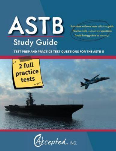 ASTB Study Guide : Test Prep and Practice Test Questions for the ASTB-E ...