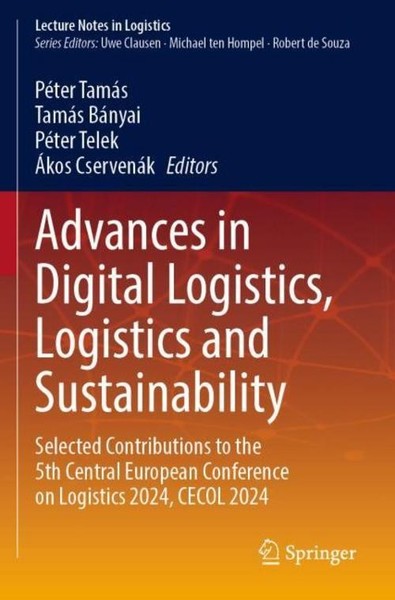Advances In Digital Logistics, Logistics And Sustainability PéTer TamáS-image