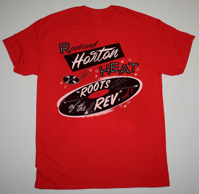 Red Color The Reverend Horton Heat Unisex All size Shirt LO533