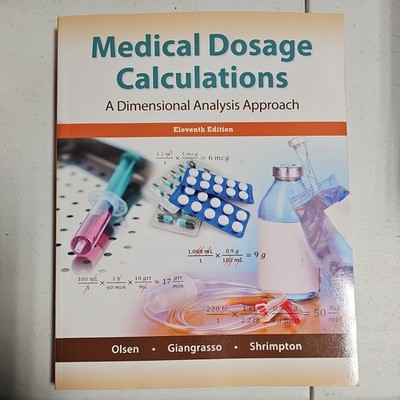 Medical Dosage Calculations: A Dimensional Analysis Approach