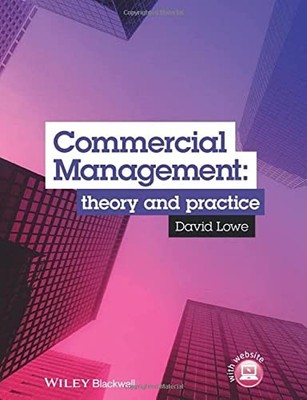 Commercial Management: Theory and Practice (illustrated edition)