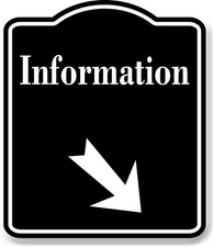Information 45 Degree Down Right Arrow BLACK Aluminum Composite Sign