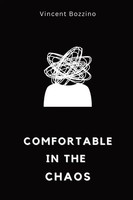 Vincent Bozzino | Comfortable In The Chaos | Taschenbuch | Englisch (2023)