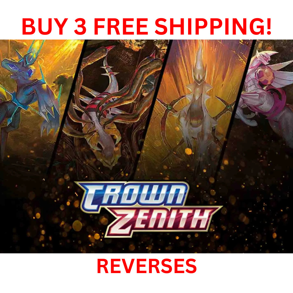 CROWN ZENITH Pokémon TCG 1 - 160 PICK YOUR OWN REVERSE HOLOS 3+ FREE SHIP LP/NM