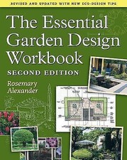 The Essential Garden Design Workbook: Revised and Updated With New Eco-design Ti